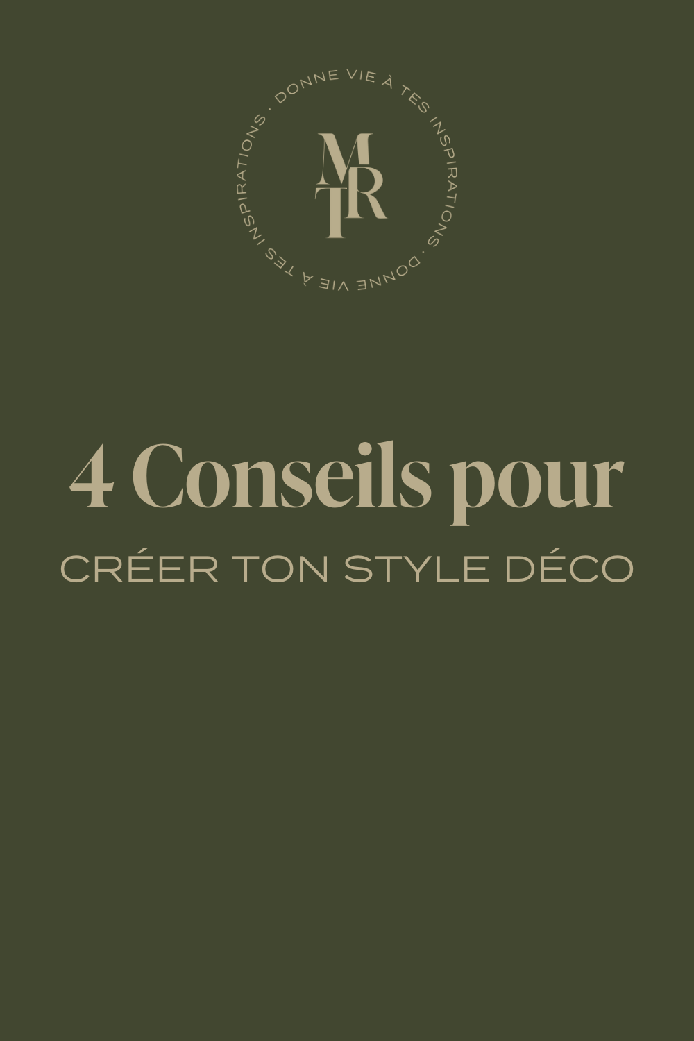 4 conseils pour créer TON style de déco